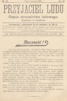 Przyjaciel Ludu : organ Stronnictwa Ludowego. 1900, nr 45