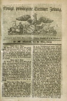 Königl. privilegirte Stettiner Zeitung. 1846, No. 30 (11 März) + dod.