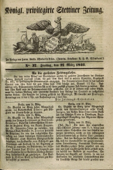 Königl. privilegirte Stettiner Zeitung. 1846, No. 37 (27 März) + dod.