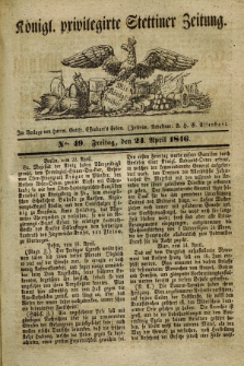 Königl. privilegirte Stettiner Zeitung. 1846, No. 49 (24 April) + dod.