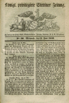 Königl. privilegirte Stettiner Zeitung. 1846, No. 66 (3 Juni) + dod.