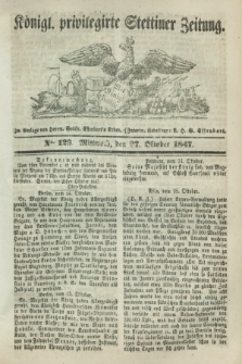 Königl. privilegirte Stettiner Zeitung. 1847, No. 129 (27 October) + dod.