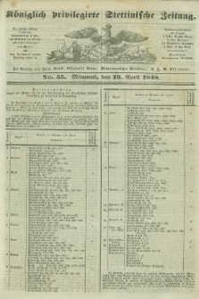 Königlich privilegirte Stettinische Zeitung. 1848, No. 55 (19 April) + dod.