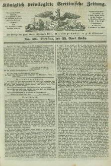 Königlich privilegirte Stettinische Zeitung. 1848, No. 59 (25 April) + dod.