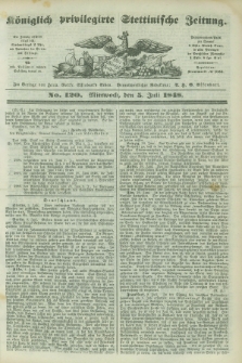 Königlich privilegirte Stettinische Zeitung. 1848, No. 120 (5 Juli)