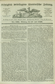 Königlich privilegirte Stettinische Zeitung. 1848, No. 130 (17 Juli) + dod.