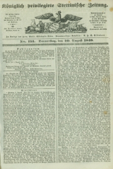 Königlich privilegirte Stettinische Zeitung. 1848, No. 151 (10 August) + dod.