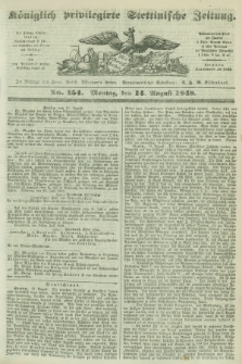 Königlich privilegirte Stettinische Zeitung. 1848, No. 154 (14 August) + dod.