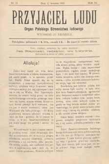 Przyjaciel Ludu : organ Polskiego Stronnictwa Ludowego. 1903, nr 15