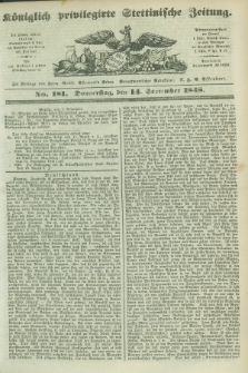 Königlich privilegirte Stettinische Zeitung. 1848, No. 181 (14 September) + dod.