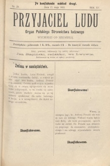 Przyjaciel Ludu : organ Polskiego Stronnictwa Ludowego (po konfiskacie nakład drugi). 1903, nr 20