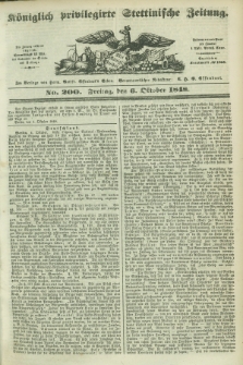 Königlich privilegirte Stettinische Zeitung. 1848, No. 200 (6 Oktober) + dod.
