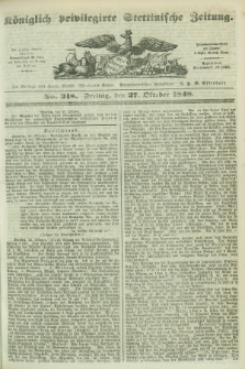 Königlich privilegirte Stettinische Zeitung. 1848, No. 218 (27 Oktober) + dod.