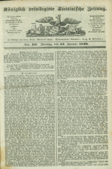 Königlich privilegirte Stettinische Zeitung. 1849, No. 10 (12 Januar) + dod.