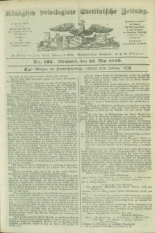 Königlich privilegirte Stettinische Zeitung. 1849, No. 113 (16 Mai) + dod.