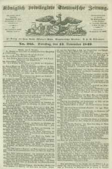 Königlich privilegirte Stettinische Zeitung. 1849, No. 265 (13 November) + dod.