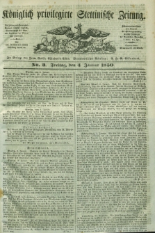 Königlich privilegirte Stettinische Zeitung. 1850, No. 3 (4 Januar) + dod.