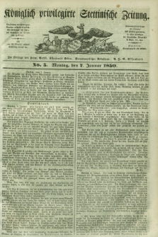 Königlich privilegirte Stettinische Zeitung. 1850, No. 5 (7 Januar) + dod.