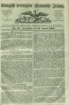 Königlich privilegirte Stettinische Zeitung. 1850, No. 10 (12 Januar) + dod.
