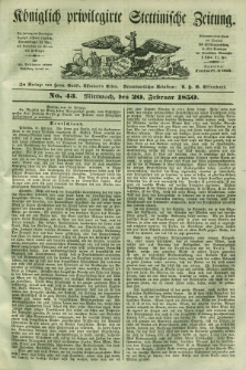 Königlich privilegirte Stettinische Zeitung. 1850, No. 43 (20 Februar) + dod.