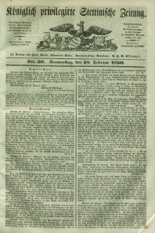 Königlich privilegirte Stettinische Zeitung. 1850, No. 50 (28 Februar) + dod.