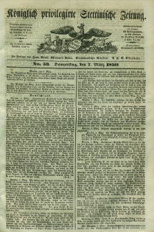 Königlich privilegirte Stettinische Zeitung. 1850, No. 56 (7 März) + dod.