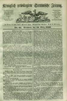 Königlich privilegirte Stettinische Zeitung. 1850, No. 61 (13 März) + dod.