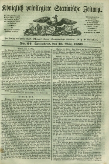Königlich privilegirte Stettinische Zeitung. 1850, No. 64 (16 März) + dod.