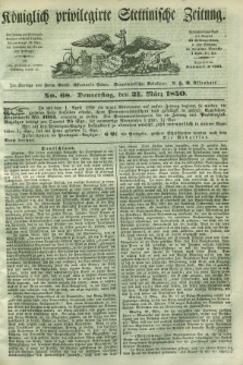 Königlich privilegirte Stettinische Zeitung. 1850, No. 68 (21 März) + dod.