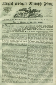Königlich privilegirte Stettinische Zeitung. 1850, No. 71 (25 März) + dod.