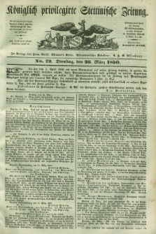 Königlich privilegirte Stettinische Zeitung. 1850, No. 72 (26 März) + dod.