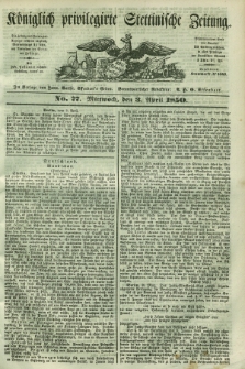 Königlich privilegirte Stettinische Zeitung. 1850, No. 77 (3 April) + dod.