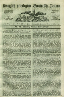 Königlich privilegirte Stettinische Zeitung. 1850, No. 87 (15 April) + dod.