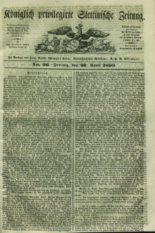 Königlich privilegirte Stettinische Zeitung. 1850, No. 96 (26 April) + dod.