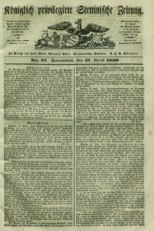 Königlich privilegirte Stettinische Zeitung. 1850, No. 97 (27 April) + dod.