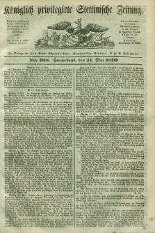 Königlich privilegirte Stettinische Zeitung. 1850, No. 108 (11 Mai) + dod.