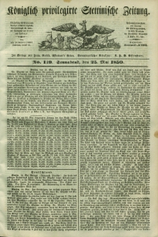 Königlich privilegirte Stettinische Zeitung. 1850, No. 119 (25 Mai) + dod.