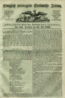 Königlich privilegirte Stettinische Zeitung. 1850, No. 121 (28 Mai) + dod.