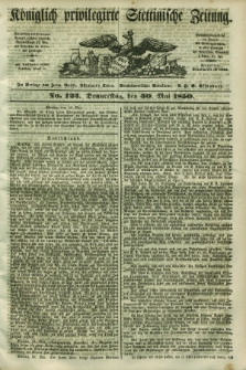 Königlich privilegirte Stettinische Zeitung. 1850, No. 123 (30 Mai) + dod.
