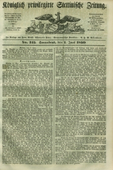 Königlich privilegirte Stettinische Zeitung. 1850, No. 125 (1 Juni) + dod.