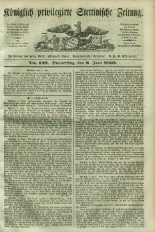 Königlich privilegirte Stettinische Zeitung. 1850, No. 129 (6 Juni) + dod.