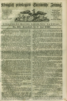 Königlich privilegirte Stettinische Zeitung. 1850, No. 131 (8 Juni) + dod.