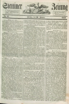 Stettiner Zeitung. 1853, No. 17 (21 Januar)