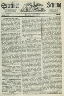 Stettiner Zeitung. 1853, No. 130 (8 Juni)