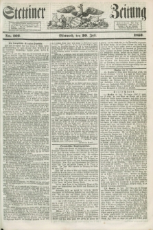 Stettiner Zeitung. 1853, No. 166 (20 Juli)