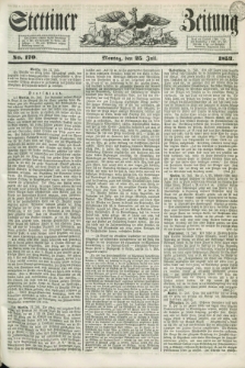 Stettiner Zeitung. 1853, No. 170 (25 Juli)