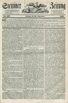 Stettiner Zeitung. 1853, No. 216 (16 Dezember)