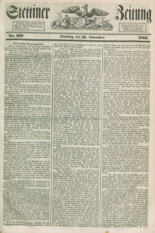 Stettiner Zeitung. 1853, No. 267 (15 November)