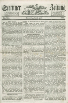 Stettiner Zeitung. 1855, No. 154 (5 Juli)