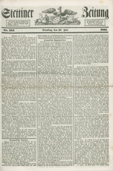 Stettiner Zeitung. 1855, No. 164 (17 Juli)